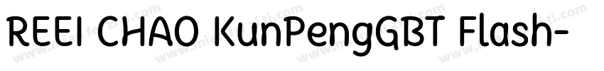 REEI CHAO KunPengGBT Flash字体转换